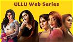 How to Watch Ullu Web Series Online: a Comprehensive Guide to Legal Streaming
