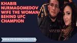 Khabib Nurmagomedov's Wife: the Woman Behind the Champion