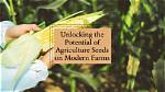 Mayseeds: Unlocking the Potential of Sustainable Agriculture