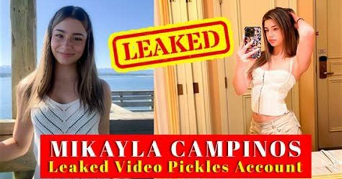 Mikayla Campinos Leak Unveiling the Truth Behind the Controversy