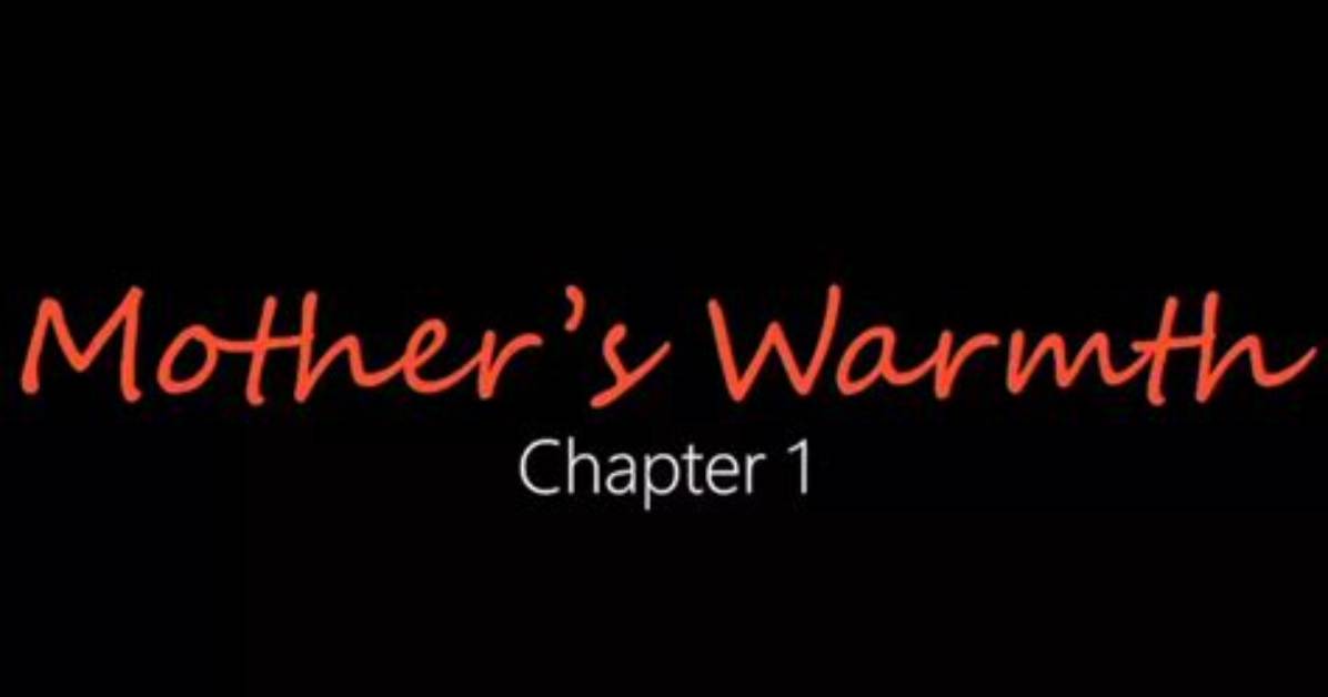 Mother's Warmth Chap 3: a Heartfelt Journey of Love and Connection